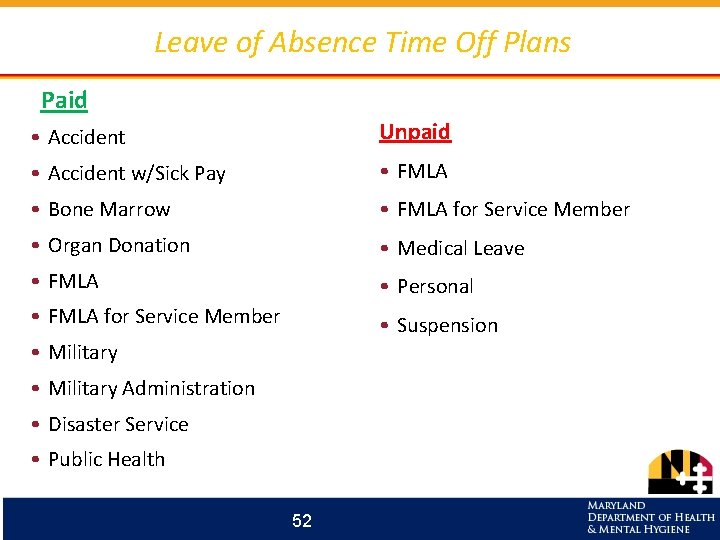 Leave of Absence Time Off Plans Paid • Accident Unpaid • Accident w/Sick Pay