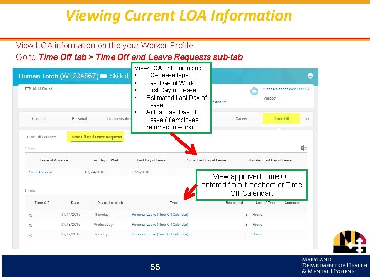 Viewing Current LOA Information View LOA information on the your Worker Profile. Go to