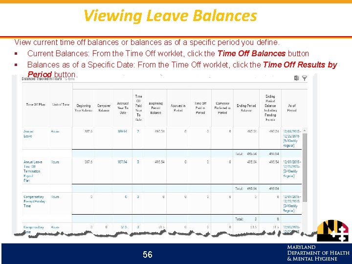 Viewing Leave Balances View current time off balances or balances as of a specific