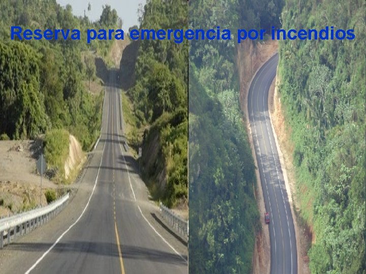 Reserva para emergencia por incendios 