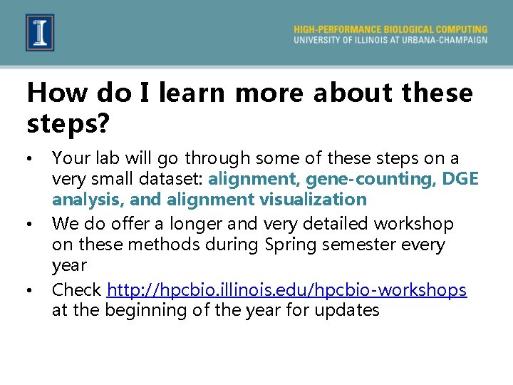 How do I learn more about these steps? • • • Your lab will