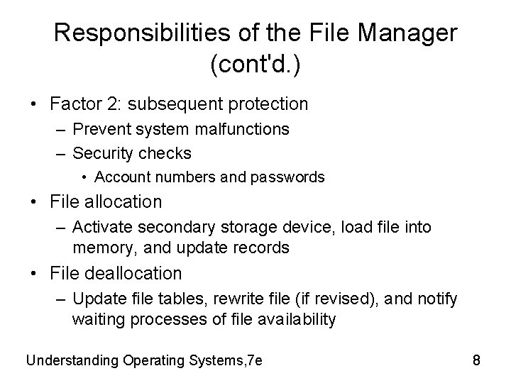 Responsibilities of the File Manager (cont'd. ) • Factor 2: subsequent protection – Prevent Responsibilities of the File Manager (cont'd. ) • Factor 2: subsequent protection – Prevent