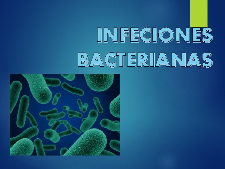 INFECIONES BACTERIANAS 