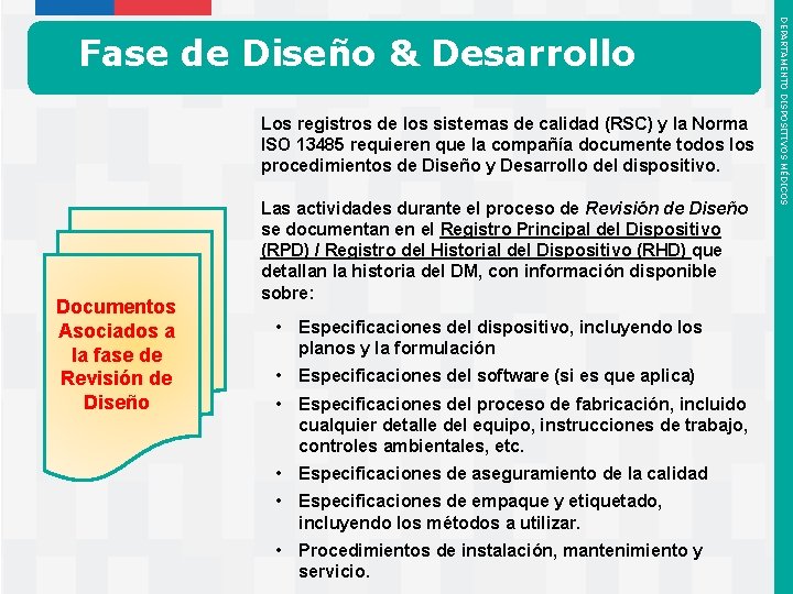 Los registros de los sistemas de calidad (RSC) y la Norma ISO 13485 requieren