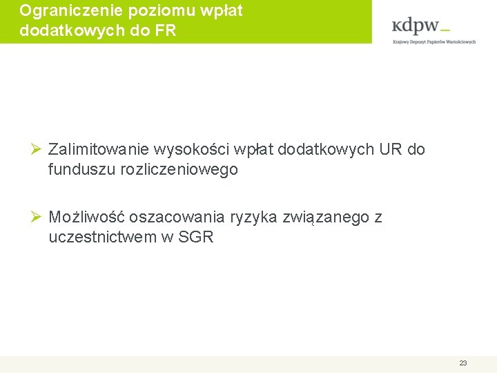 Ograniczenie poziomu wpłat dodatkowych do FR Ø Zalimitowanie wysokości wpłat dodatkowych UR do funduszu