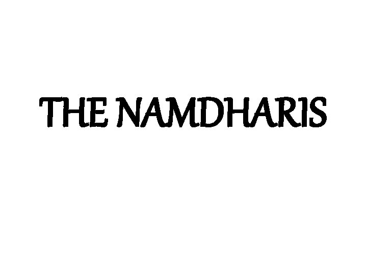 THE NAMDHARIS 