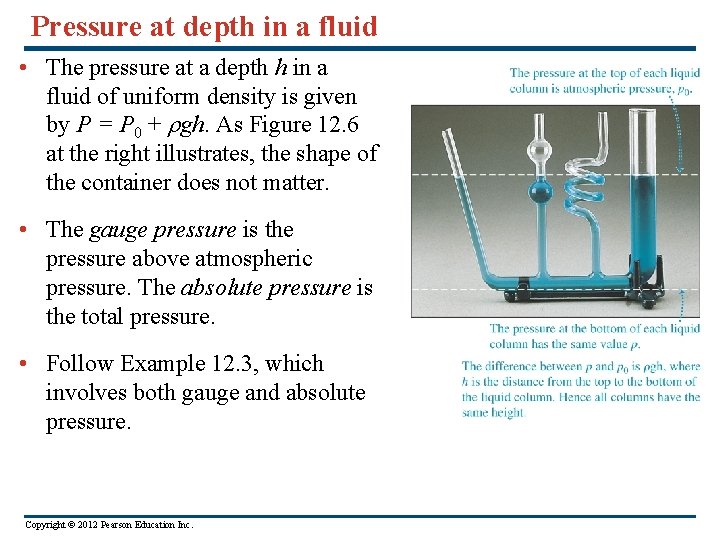 Pressure at depth in a fluid • The pressure at a depth h in