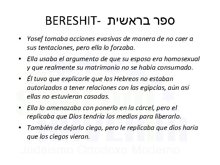 BERESHIT- ספר בראשית • Yosef tomaba acciones evasivas de manera de no caer a