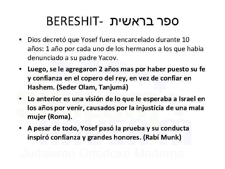 BERESHIT- ספר בראשית • Dios decretó que Yosef fuera encarcelado durante 10 años: 1