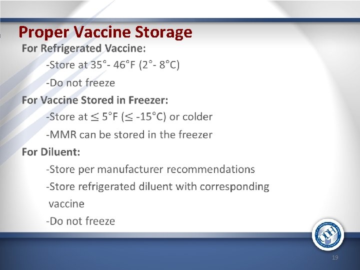 Proper Vaccine Storage 19 