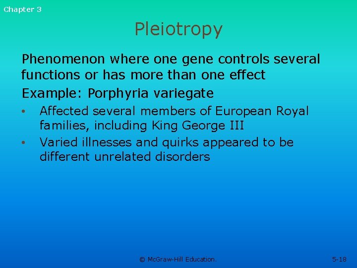 Chapter 3 Pleiotropy Phenomenon where one gene controls several functions or has more than Chapter 3 Pleiotropy Phenomenon where one gene controls several functions or has more than