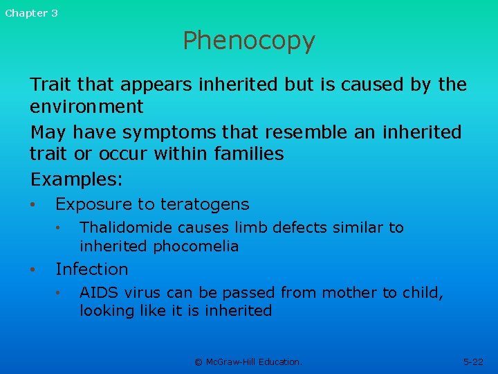 Chapter 3 Phenocopy Trait that appears inherited but is caused by the environment May Chapter 3 Phenocopy Trait that appears inherited but is caused by the environment May