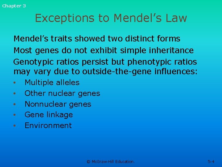 Chapter 3 Exceptions to Mendel’s Law Mendel’s traits showed two distinct forms Most genes Chapter 3 Exceptions to Mendel’s Law Mendel’s traits showed two distinct forms Most genes