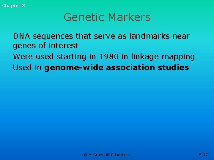 Chapter 3 Genetic Markers DNA sequences that serve as landmarks near genes of interest Chapter 3 Genetic Markers DNA sequences that serve as landmarks near genes of interest
