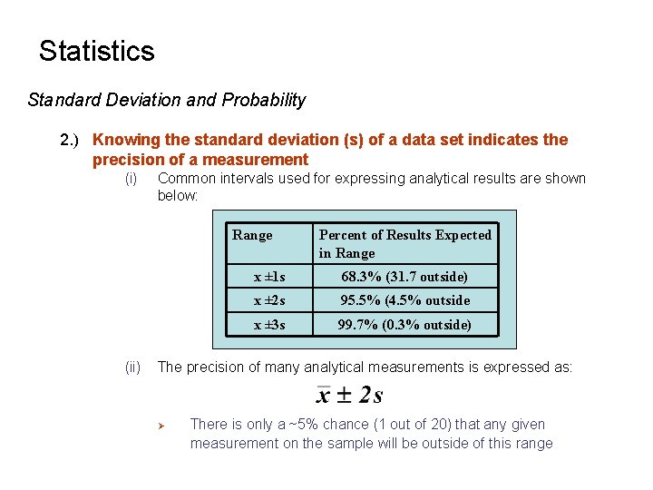 Statistics Standard Deviation and Probability 2. ) Knowing the standard deviation (s) of a Statistics Standard Deviation and Probability 2. ) Knowing the standard deviation (s) of a