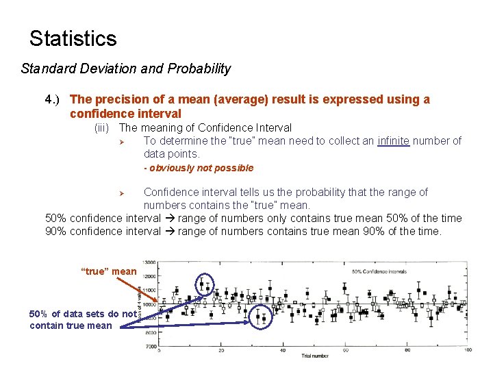 Statistics Standard Deviation and Probability 4. ) The precision of a mean (average) result Statistics Standard Deviation and Probability 4. ) The precision of a mean (average) result