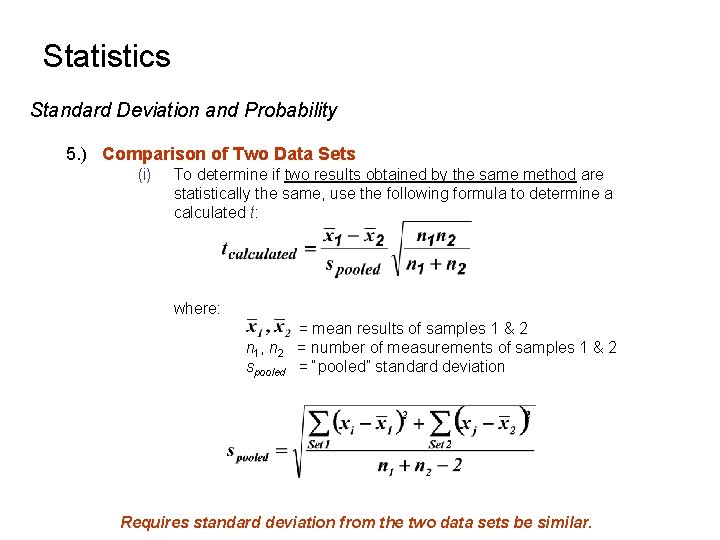 Statistics Standard Deviation and Probability 5. ) Comparison of Two Data Sets (i) To Statistics Standard Deviation and Probability 5. ) Comparison of Two Data Sets (i) To