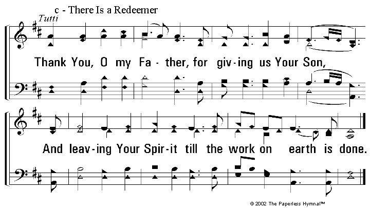 c - There Is a Redeemer Thank You, O my Father, for giving us c - There Is a Redeemer Thank You, O my Father, for giving us