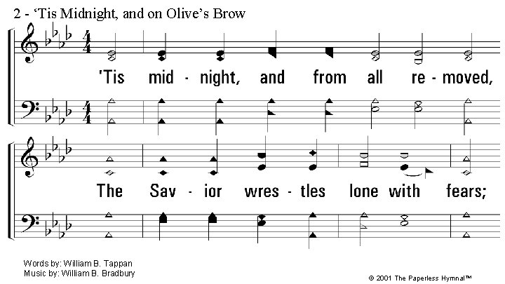 2 - ‘Tis Midnight, and on Olive’s Brow 2. 'Tis midnight, and from all 2 - ‘Tis Midnight, and on Olive’s Brow 2. 'Tis midnight, and from all