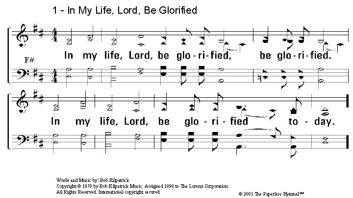 1 - In My Life, Lord, Be Glorified F# 1. In my life, Lord, 1 - In My Life, Lord, Be Glorified F# 1. In my life, Lord,