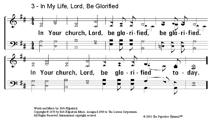 3 - In My Life, Lord, Be Glorified 3. In Your church, Lord, be 3 - In My Life, Lord, Be Glorified 3. In Your church, Lord, be
