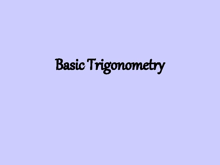 Basic Trigonometry 