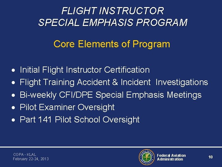 FLIGHT INSTRUCTOR SPECIAL EMPHASIS PROGRAM Core Elements of Program · · · Initial Flight