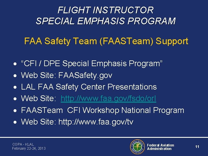 FLIGHT INSTRUCTOR SPECIAL EMPHASIS PROGRAM FAA Safety Team (FAASTeam) Support · · · “CFI