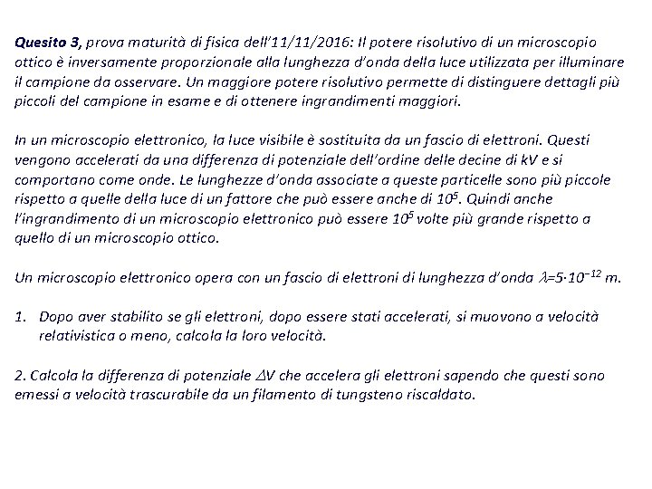 Quesito 3, prova maturità di fisica dell’ 11/11/2016: Il potere risolutivo di un microscopio