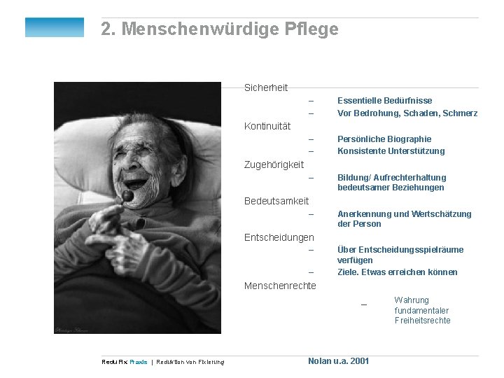 2. Menschenwürdige Pflege Sicherheit – – Essentielle Bedürfnisse Vor Bedrohung, Schaden, Schmerz – –