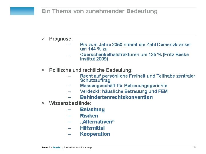 Ein Thema von zunehmender Bedeutung > Prognose: – – Bis zum Jahre 2050 nimmt