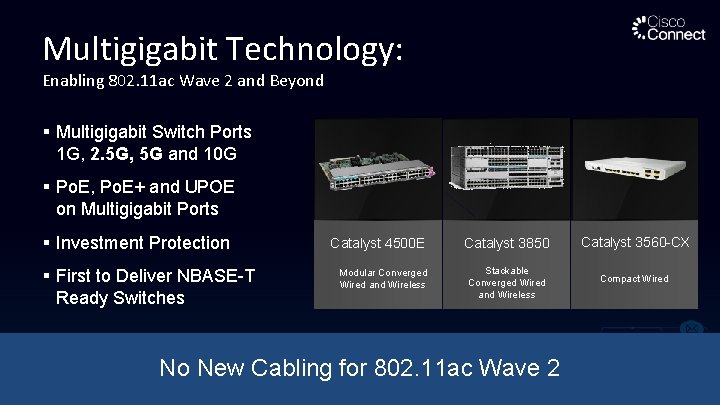 Multigigabit Technology: Enabling 802. 11 ac Wave 2 and Beyond § Multigigabit Switch Ports