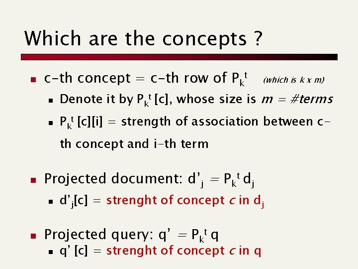 Which are the concepts ? n c-th concept = c-th row of Pkt (which