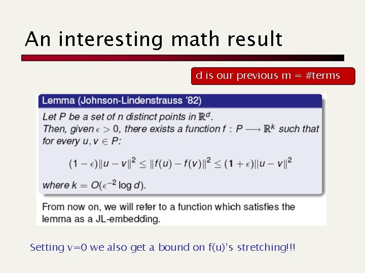 An interesting math result d is our previous m = #terms Setting v=0 we