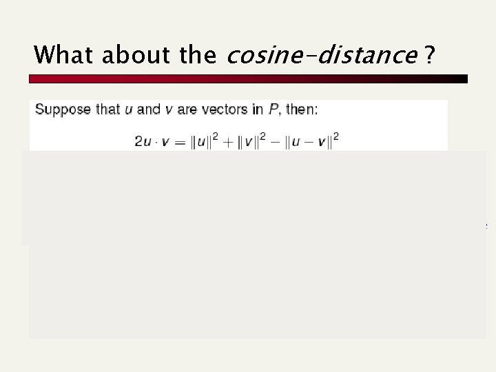 What about the cosine-distance ? f(u)’s, f(v)’s stretching substituting formula above 