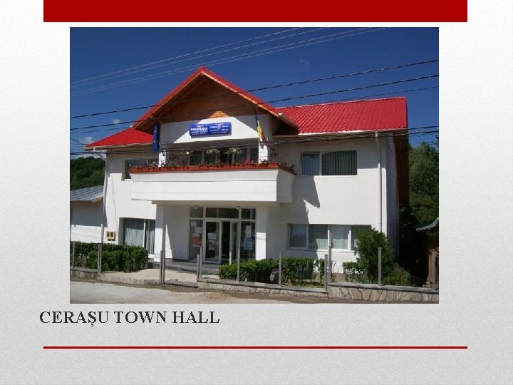 CERAȘU TOWN HALL 