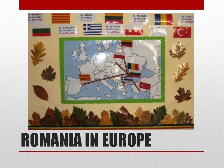 ROMANIA IN EUROPE 