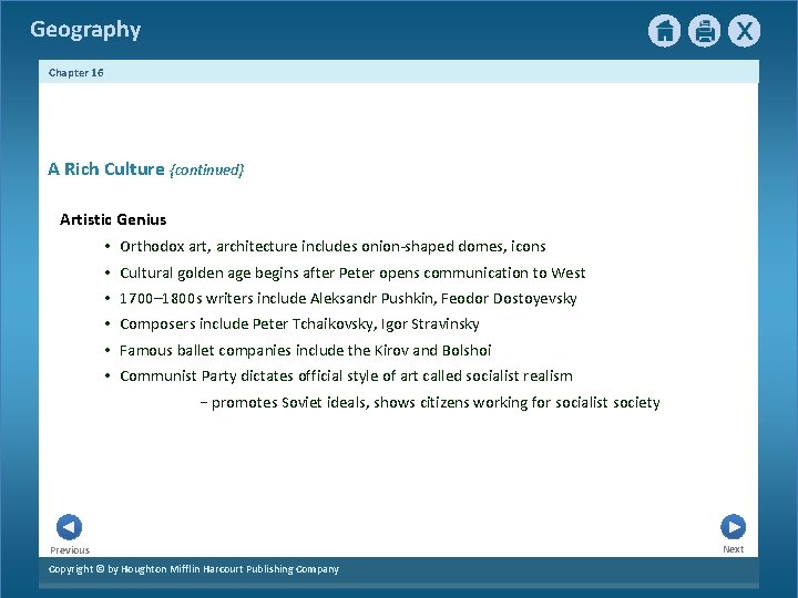 Geography Chapter 16 1 A Rich Culture {continued} Artistic Genius • Orthodox art, architecture Geography Chapter 16 1 A Rich Culture {continued} Artistic Genius • Orthodox art, architecture
