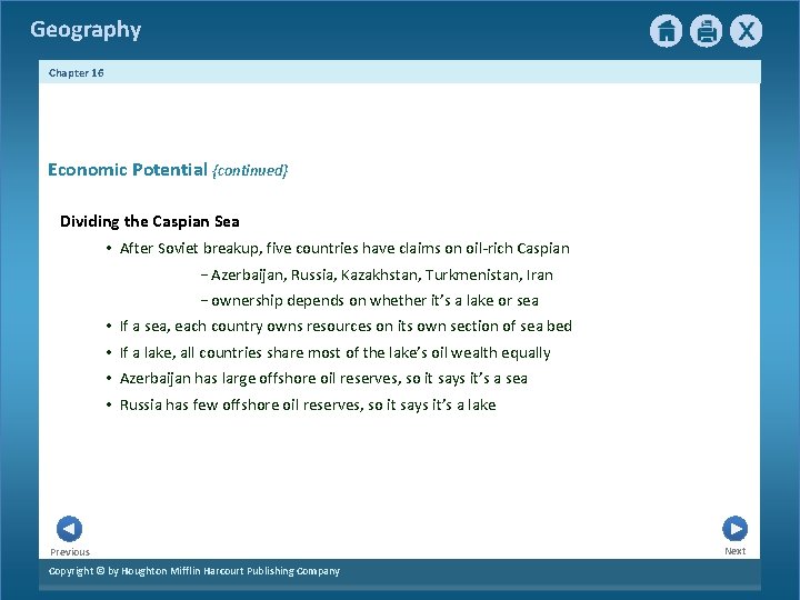 Geography Chapter 16 2 Economic Potential {continued} Dividing the Caspian Sea • After Soviet Geography Chapter 16 2 Economic Potential {continued} Dividing the Caspian Sea • After Soviet