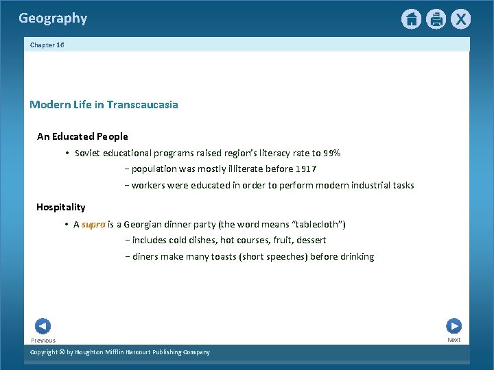 Geography Chapter 16 Modern Life in Transcaucasia An Educated People • Soviet educational programs Geography Chapter 16 Modern Life in Transcaucasia An Educated People • Soviet educational programs