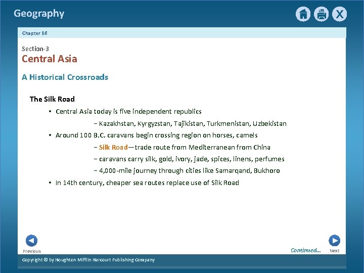 Geography Chapter 16 Section-3 3 Central Asia A Historical Crossroads The Silk Road • Geography Chapter 16 Section-3 3 Central Asia A Historical Crossroads The Silk Road •