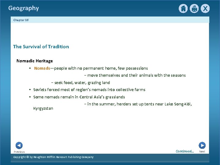Geography Chapter 16 The Survival of Tradition Nomadic Heritage • Nomads—people with no permanent Geography Chapter 16 The Survival of Tradition Nomadic Heritage • Nomads—people with no permanent