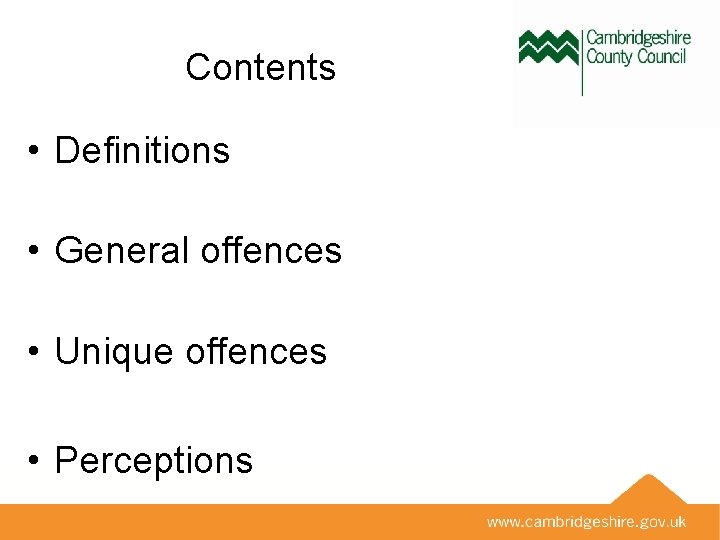 Contents • Definitions • General offences • Unique offences • Perceptions 