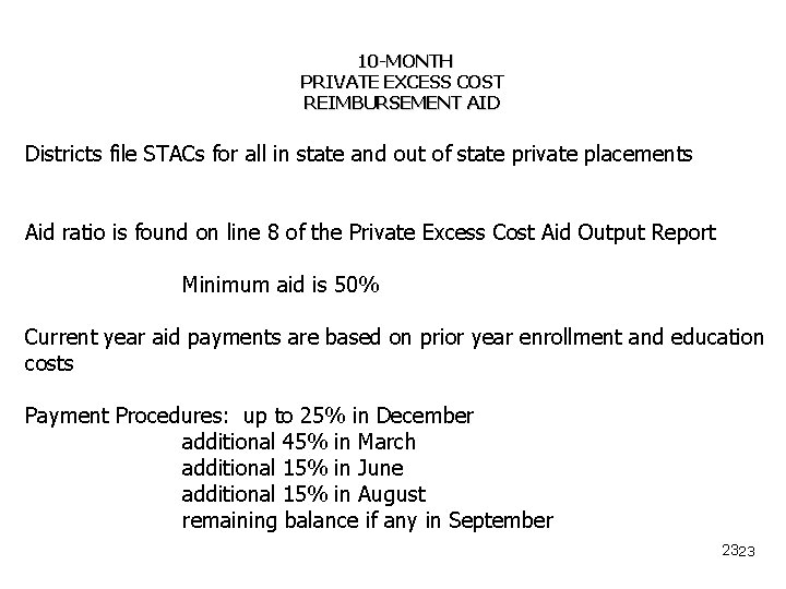 10 -MONTH PRIVATE EXCESS COST REIMBURSEMENT AID Districts file STACs for all in state