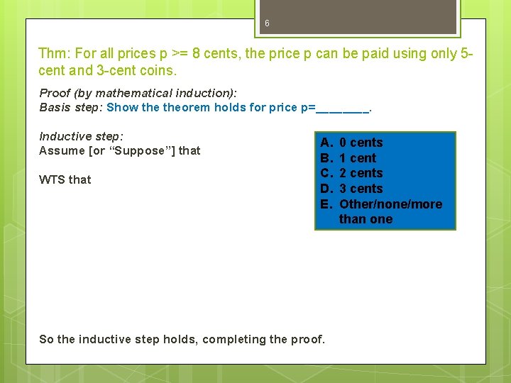 6 Thm: For all prices p >= 8 cents, the price p can be