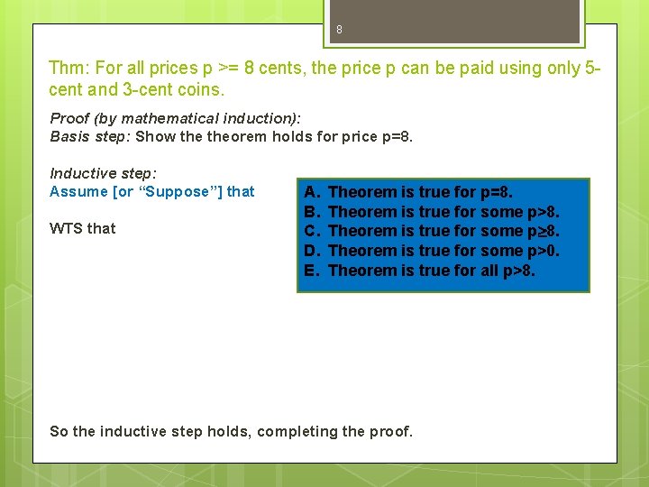 8 Thm: For all prices p >= 8 cents, the price p can be