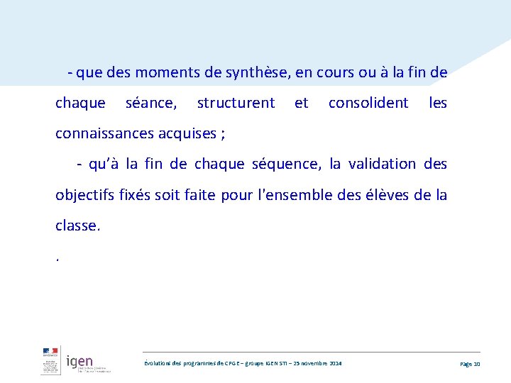  - que des moments de synthèse, en cours ou à la fin de