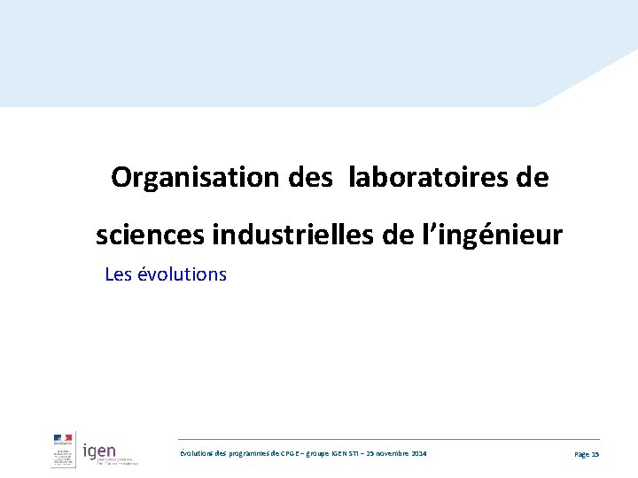 Organisation des laboratoires de sciences industrielles de l’ingénieur Les évolutions Évolutions des programmes de