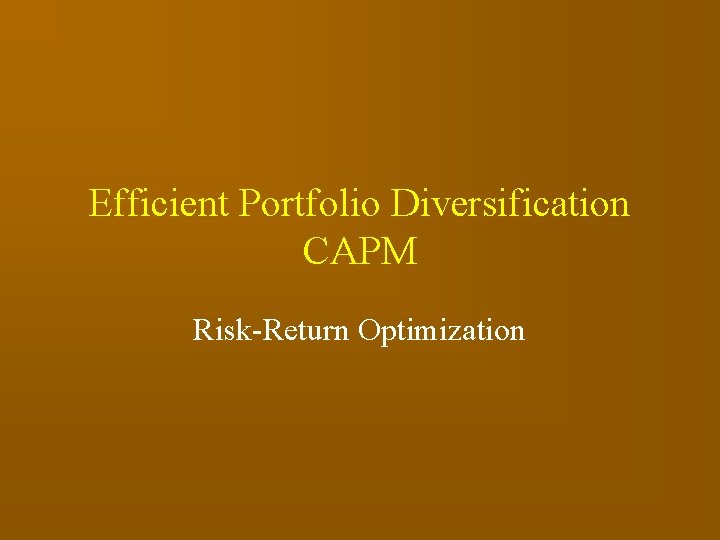 Efficient Portfolio Diversification CAPM Risk-Return Optimization 