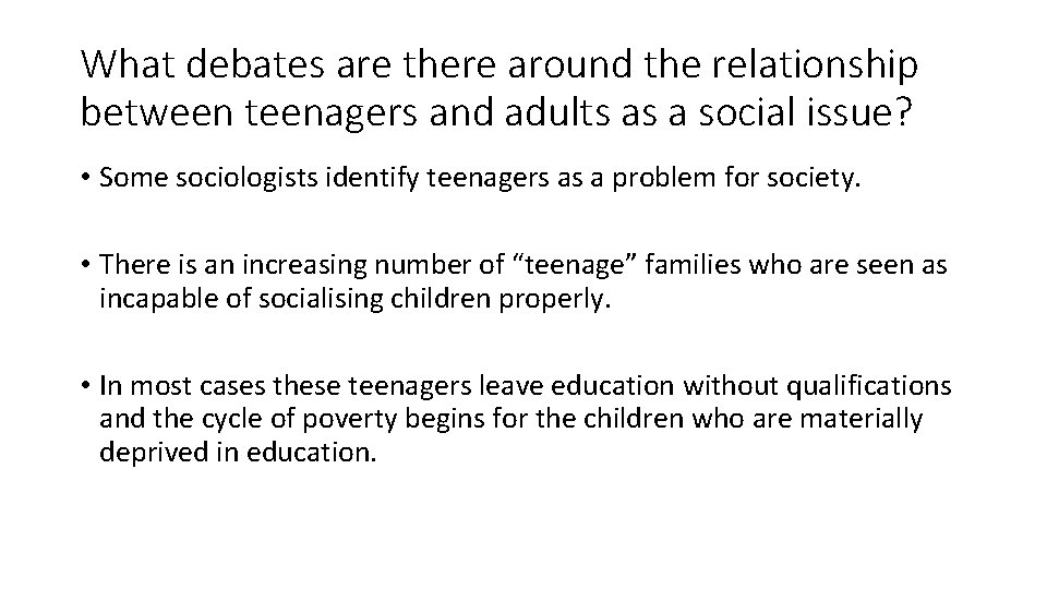 What debates are there around the relationship between teenagers and adults as a social